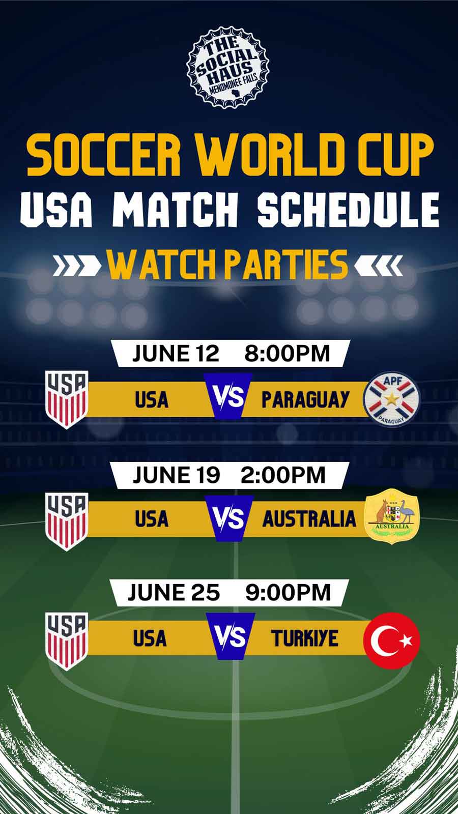 The World Cup Schedule, join us at the Social Haus