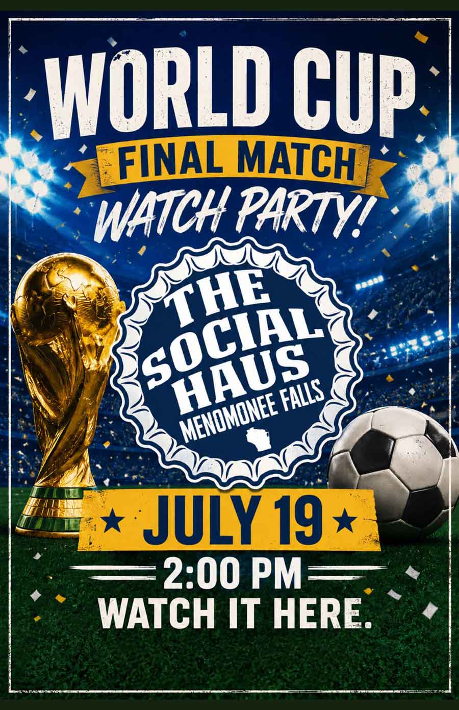 Watch the World Cup final match on July 19 at the Social Haus